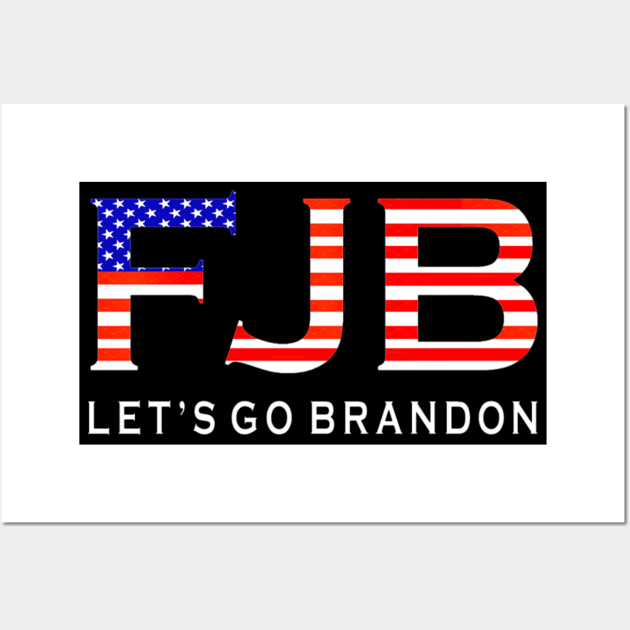 FJB Let’s Go Brandon Funny Chants Meme Wall Art by Jozka